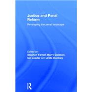 Justice and Penal Reform: Re-shaping the Penal Landscape 9781138191068