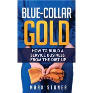 Blue-collar Gold 9781681021072