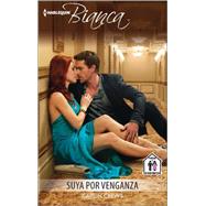 Suya por deseo (His for Revenge) 9780373521074