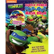 Teenage Mutant Ninja Turtles Turtle Power Pop Out Mask 9781472341075