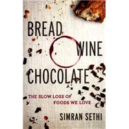 Bread, Wine, Chocolate 9780061581076