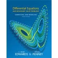 Differential Equations and Boundary Value Problems Computing and Modeling 9780131561076