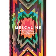 Mescaline 9780300231076