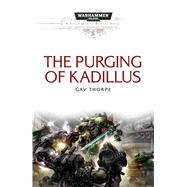 The Purging of Kadillus 9781785721076