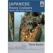 Japanese Heavy Cruisers: Myoko and Takao Classes 9781848321076