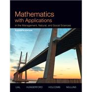Mathematics with Applications In the Management, Natural and Social Sciences 9780321931078