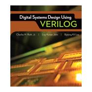Digital Systems Design Using Verilog 9781285051079