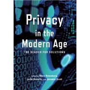 Privacy in the Modern Age: The Search for Solutions 9781620971079