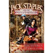 Jack Staples and the City of Shadows 9780781411080