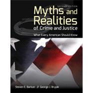 Myths and Realities of Crime and Justice 9781449691080