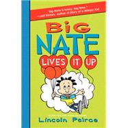 Big Nate Lives It Up 9780062111081