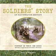 The Soldiers' Story: Vietnam in Their Own Words 9781577151081