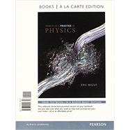Principles and Practice of Physics, Books a la Carte Plus MasteringPhysics with eText -- Access Card Package 9780321961082