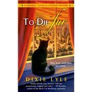 To Die Fur 9781250031082
