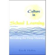 Culture in School Learning: Revealing the Deep Meaning 9780805841084