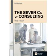The Seven Cs of Consulting 9780273731085