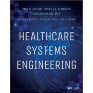 Healthcare Systems Engineering 9781118971086