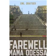 Farewell, Mama Odessa 9780810141087