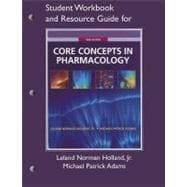 Student Workbook and Resource Guide for Core Concepts in Pharmacology 9780136121091
