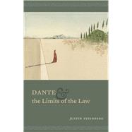 Dante and the Limits of the Law 9780226071091