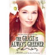 The Grass Is Always Greener 9780316091091