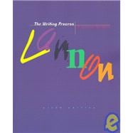 The Writing Process: A Concise Rhetoric