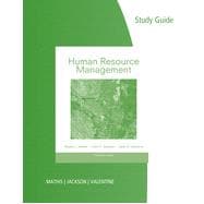 Study Guide for Mathis/Jackson/Valentine's Human Resource Management, 14th 9781285061092