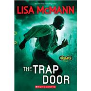 The Trap Door (Infinity Ring, Book 3) 9780545901093