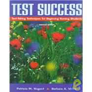 Test Success : Test-Taking Techniques for Beginning Nursing Students