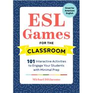 Esl Games for the Classroom 9781641521093