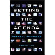 Setting the Agenda Mass Media and Public Opinion 9780745661094