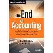 The End of Accounting and the Path Forward for Investors and Managers 9781119191094