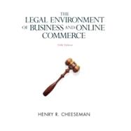 Legal Environment of Business and Online Commerce : Business Ethics, E-Commerce, Regulatory, and International Issues 9780131991095