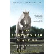 The Eighty-Dollar Champion 9780345521095