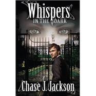 Whispers in the Dark 9781939371096