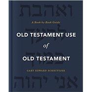 Old Testament Use of Old Testament 9780310571100
