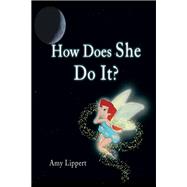 How Does She Do It?