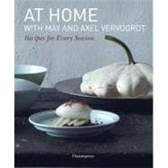 At Home with May and Axel Vervoordt : Recipes for Every Season 9782080201102