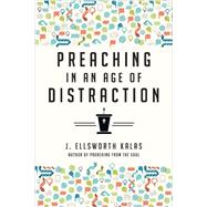 Preaching in an Age of Distraction 9780830841103