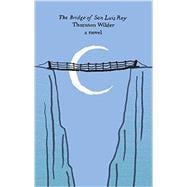 The Bridge of San Luis Rey 9780062421104