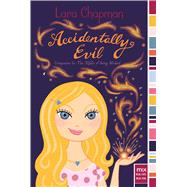 Accidentally Evil 9781481401104