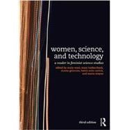 Women, Science, and Technology: A Reader in Feminist Science Studies 9780415521109