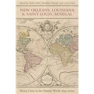 New Orleans, Louisiana, and Saint-louis, Senegal 9780807171110