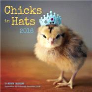 Chicks in Hats 2016 Calendar 9781631061110
