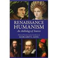 Renaissance Humanism: An Anthology of Sources 9781624661112