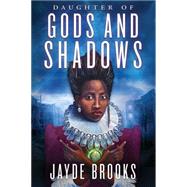 Daughter of Gods and Shadows 9780312591113