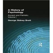 A History of Psychology: Ancient and Patristic Volume I 9781138871113