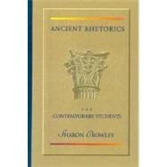 Ancient Rhetorics for Contemporary Students 9780023261114