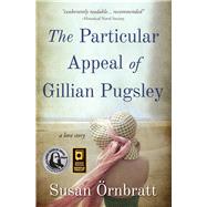 The Particular Appeal of Gillian Pugsley 9781611531114