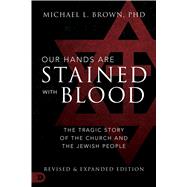 Our Hands Are Stained With Blood 9780768451115